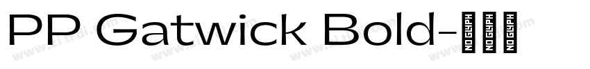 PP Gatwick Bold字体转换